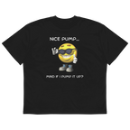 "Nice Pump..." Oversized T-Shirt
